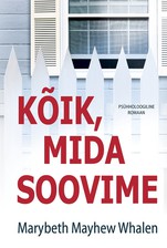 Kõik, mida soovime