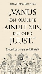 „Vanus on oluline ainult siis, kui oled juust.“