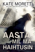 Aasta, mil ma haihtusin